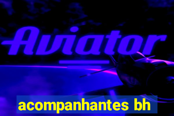 acompanhantes bh
